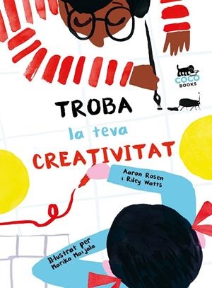 TROBA LA TEVA CREATIVITAT | 9788494953095 | ROSEN, AARON / WATTS, RILEY