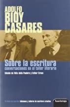 ADOLFO BIOY CASARES SOBRE LA ESCRITURA | 9788495079473 | PAOLERA, FELIS