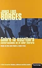 JORGE LUIS BORGES SOBRE LA ESCRITURA | 9788495079480 | PAOLERA, FELIX