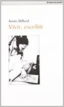 VIVIR,  ESCRIBIR | 9788495079701 | DILLARD, ANNIE