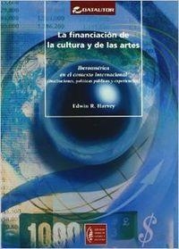 FINANCIACION DE CULTURA Y LAS ARTES | 9788480484923 | HARVEY, EDWIN R.