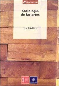 SOCIOLOGIA DE LAS ARTES | 9788480484718 | ZOLBERG, VERA L.