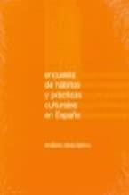 ENCUESTA DE HABITOS Y PRACTICAS CULTURALES EN ESPAÑA | 9788480486439