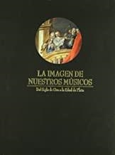IMAGEN DE NUESTROS MUSICOS, DEL SIGLO ORO A LA EDAD DE PLATA | 9788480482264