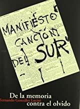 DE LA MEMORIA CONTRA EL OLVIDO. MANIFIESTO CANCION DEL SUR | 9788480486323 | LUCINI, FERNANDO