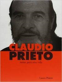 CLAUDIO PRIETO, NOTAS PARA UNA VIDA | 9788480486972 | PRIETO, LAURA