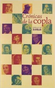 CRONICAS DE LA COPLA | 9788480487023 | ROMAN, IGNACIO