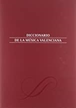 DICCIONARIO DE LA MUSICA VALENCIANA I | 9788480487061