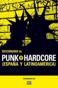 DICCIONARIO DE PUNK Y HARDCORE | 9788480488389