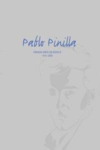 PABLO PINILLA TREINTA AÑOS DE MUSICA 1979-2009 | 9788480488129 | PINILLA, PABLO