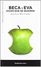BECA Y EVA DICEN QUE SE QUIEREN | 9788480488464 | MIRA CANDEL, JUAN LUIS