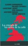 CRUZADA DE LOS NIÑOS DE LA CALLE | 9788480484497 | SANCHIS SINISTERRA, JOSE