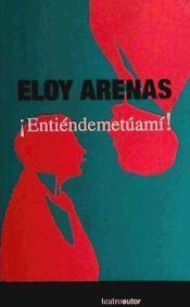 ENTIENDEMETUAMI! | 9788480484343 | ARENAS, ELOY