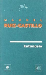 EUTANASIO | 9788480480949 | RUIZ-CASTILLO