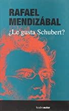 LE GUSTA SCHUBERT? | 9788480484237 | MENDIZABAL, RAFAEL