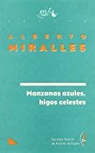 MANZANAS AZULES, HIGOS CELESTES | 9788480480437 | MIRALLES