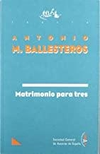 MATRIMONIO PARA TRES | 9788480480208 | MARTINEZ BALLESTEROS
