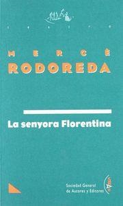 SENYORA FLORENTINA | 9788480481670 | RODOREDA, MERCE