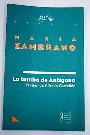 TUMBA DE ANTIGONA | 9788480481946 | ZAMBRANO, MARÍA