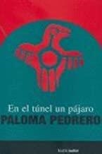 EN EL TUNEL DE UN PAJARO | 9788480486330 | PEDRERO, PALOMA