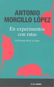 EN EXPERIMENTOS CON RATAS | 9788480487795 | MORCILLO LOPEZ, ANTONIO