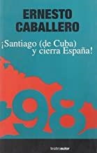SANTIAGO DE CUBA Y CIERRA ESPAÑA | 9788480484626 | CABALLERO, ERNESTO