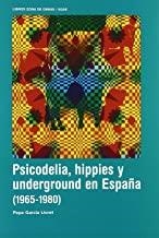 PSICODELIA HIPPIES Y UNDERGROUND EN ESPAÑA 1965-1980 | 9788480486927 | GARCIA LLORET, PEPE