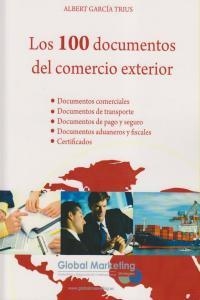 100 DOCUMENTOS DEL COMERCIO EXTERIOR, LOS | 9788492570713 | GARCIA TRIUS, ALBERT