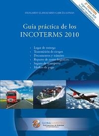 GUIA PRACTICA DE LOS INCOTERMS 2010 | 9788493541071 | LLAMAZARES, OLEGARIO
