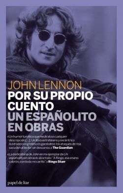 POR SU PROPIO CUENTO / UN ESPAÑOLITO EN OBRAS | 9788493667979 | LENNON, JOHN