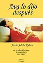 AVA LO DIJO DESPUES | 9788493213541 | ADELA KOHAN, SILVIA