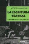 ESCRITURA TEATRAL LA GRAFEIN | 9788493213503 | CABALLERO, ATILIO