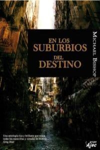 EN LOS SUBURBIOS DEL DESTINO | 9788496013940 | BISHOP, MICHAEL