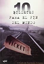 10 BILLETES PARA EL FIN DEL MUNDO | 9788415156000