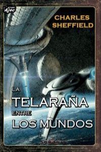 TELARAÑA ENTRE LOS MUNDOS, LA | 9788415156260 | SHEFFIELD, CHARLES