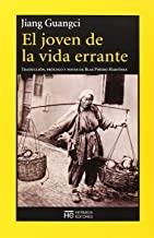 JOVEN DE LA VIDA ERRANTE, EL | 9788494176715 | GUANGCI, JIANG