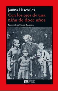 CON LOS OJOS DE UNA NIÑA DE DOCE AÑOS | 9788494176746 | HESCHELES, JANINA