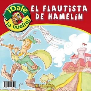 FLAUTISTA DE HAMELIN/ FLAUTISTA DE RATOLIN | 9788493729653