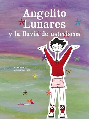 ANGELITO LUNARES Y LA LLUVIA DE ASTERISCOS | 9788493617820 | GAYO, ALBERTO/ PEREZ, ALEJANDRA