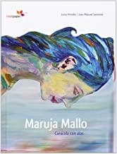 MARUJA MALLO CARACOLA CON ALAS | 9788493786373 | ANTOLIN VILLOTA, LUISA