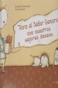 PARA EL SEÑOR GENARO CON NUESTROS MEJORES DESEOS | 9788493786311 | STEINKELLNER / ROHER