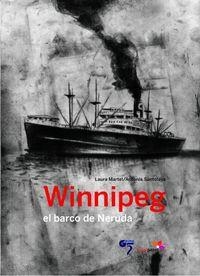 WINNIPEG EL BARCO DE NERUDA | 9788493786380 | MARTEL, LAURA