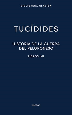 HISTORIA DE LA GUERRA DE PELOPONESO I-II | 9788424939137 | TUCIDIDES