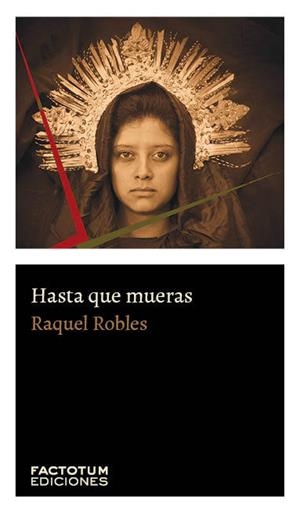 HASTA QUE MUERAS | 9789874198204 | ROBLES, RAQUEL
