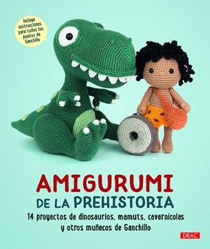AMIGURUMI DE LA PREHISTORIA | 9788498746525 | VARIOS AUTORES
