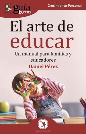 ARTE DE EDUCAR, EL | 9788418121012 | PÉREZ, DANIEL
