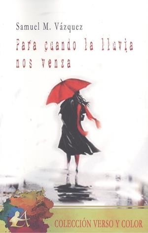 PARA CUANDO LA LLUVIA NOS VENZA | 9788418097041 | VÁZQUEZ, SAMUEL M.