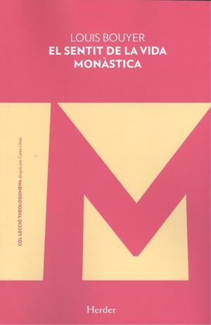 SENTIT DE LA VIDA MONÀSTICA, EL | 9788425442667 | BOUYER, LOUIS