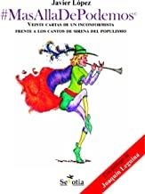 MÁS ALLÁ DE PODEMOS | 9788416412594 | LÓPEZ, JAVIER