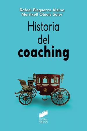 HISTORIA DEL COACHING | 9788491714286 | BISQUERRA ALZINA, RAFAEL